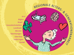 Regionale Alters- und Generationenarbeit -Selbständig älter werden - was kann ich dafür tun?